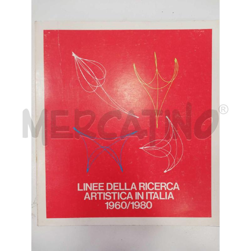 LINEE DELLA RICERCA ARTISTICA IN ITALIA 1960\1980 | Mercatino dell'Usato Roma rebibbia 1